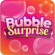 Bubble Surprise